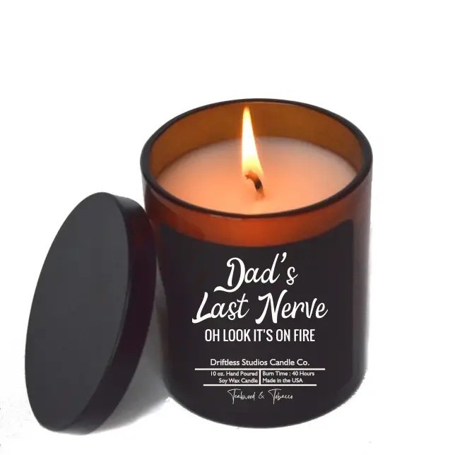 Dads Last Nerve - Fathers Day Gifts Candles - Soy Wax Candle