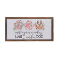 All You Need Is Love and A Dog Sign