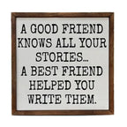 A Good Friend Knows All Funny Sign
