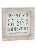 Time Spent with Cats Wood Sign