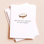 Forever Wouldn't Be Long Enough — Pet Loss Sympathy Card