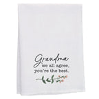 Grandma We All Agree - Tea Towel