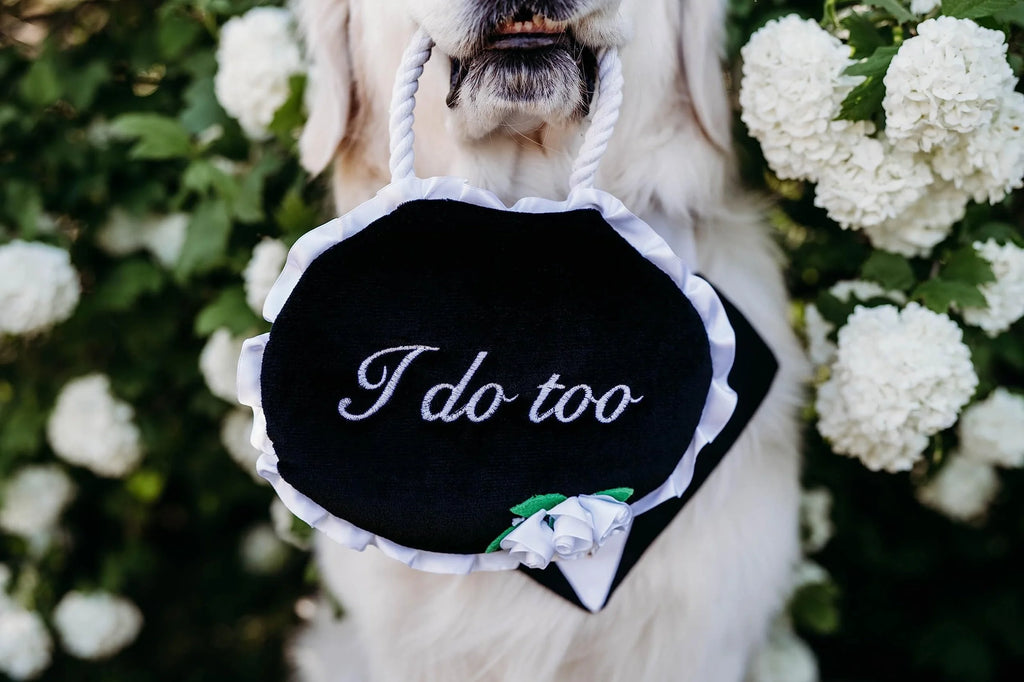 "I Do Too" Wedding Sign Dog Toy
